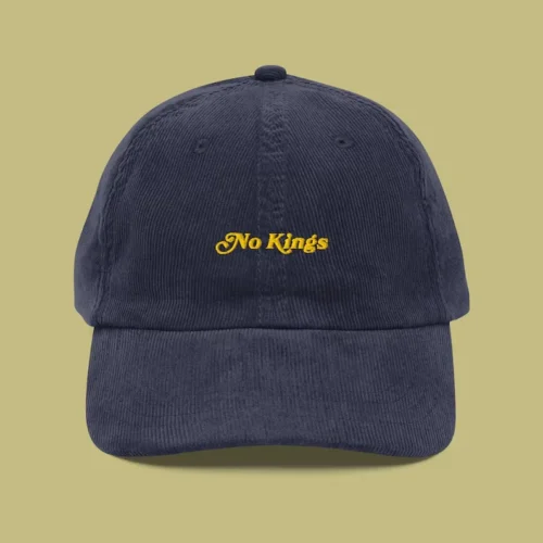 “No kings” Embroidered Corduroy Cap